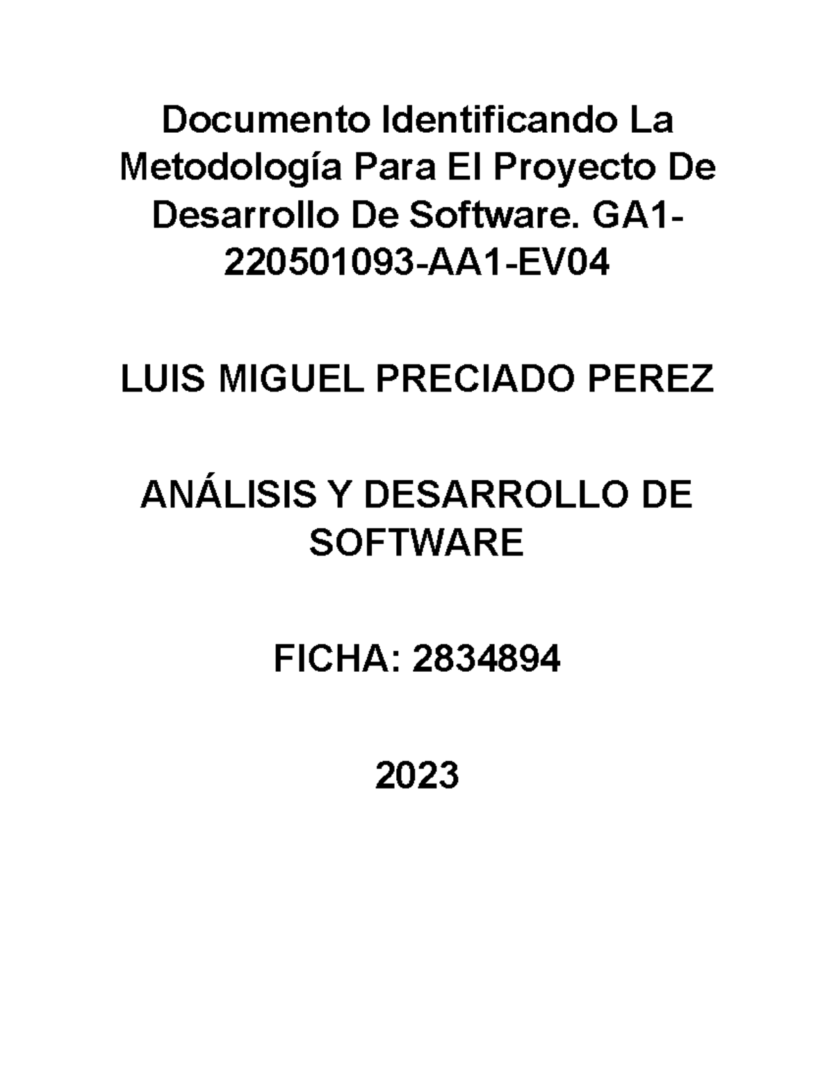 Documento Identificando La Metodología Para El Proyecto De Desarrollo De Software Ga1 0191