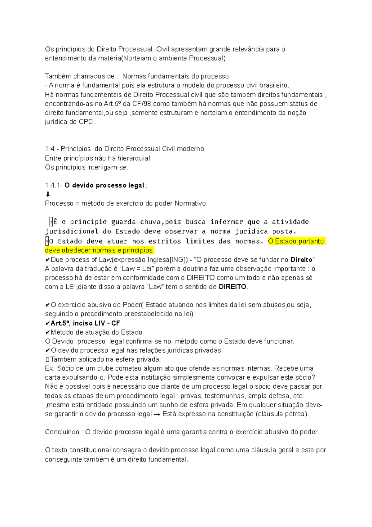 Normas fundamentais do processo A norma é fundamental pois ela estrutura o modelo do processo Normas fundamentais do processo A norma é fundamental pois ela estrutura o modelo do processo