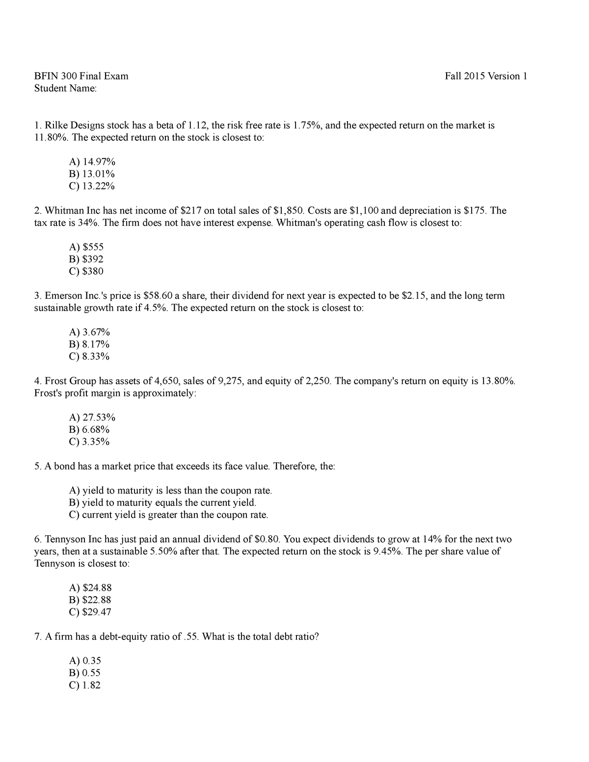 BFIN 300 FA15 Final V1 - Notes - BFIN 300 Final Exam Student Name: Fall ...