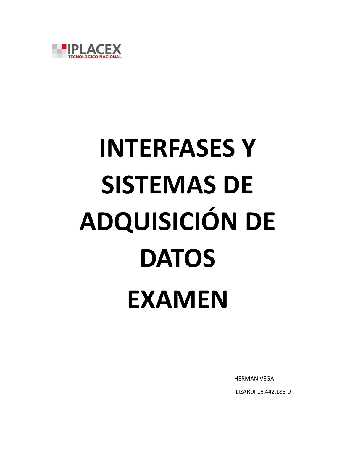 Interfases Y Sistemas DE Adquisici N DE Datos Examen - INTERFASES Y ...