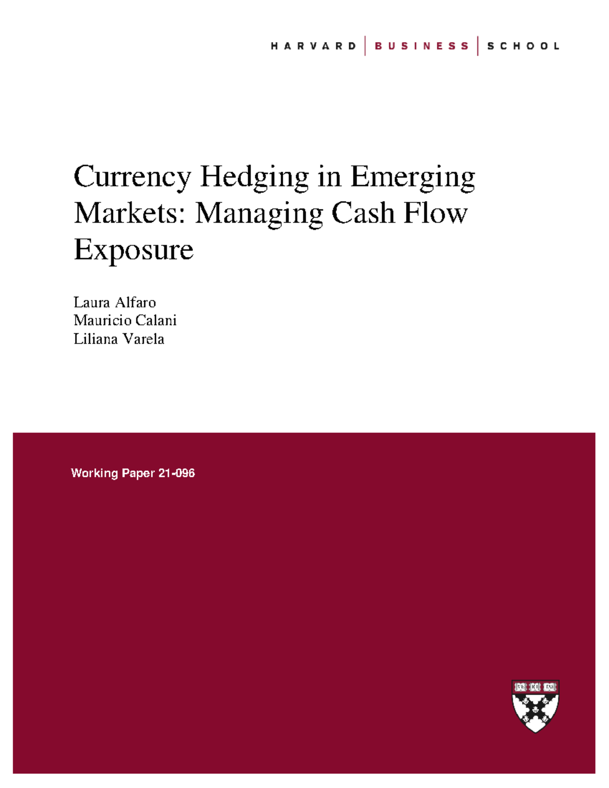 Harvard case 1 - Currency Hedging in Emerging Markets: Managing Cash ...