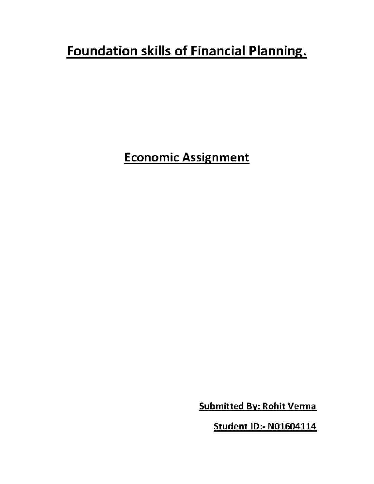 Economic assignment Foundation skills of Financial Planning. Economic Assignment Submitted By