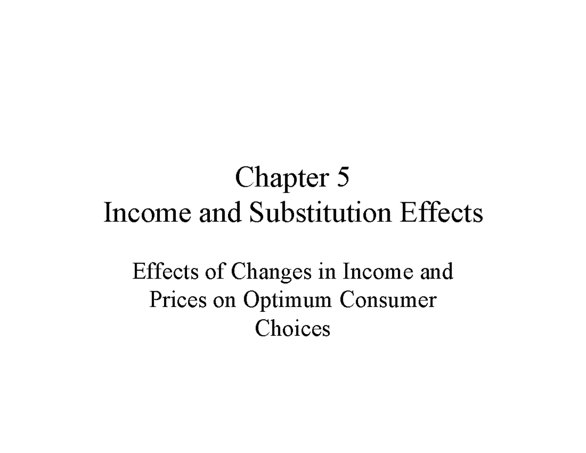 Income and Substitution Effect - Chapter 5 Income and Substitution ...