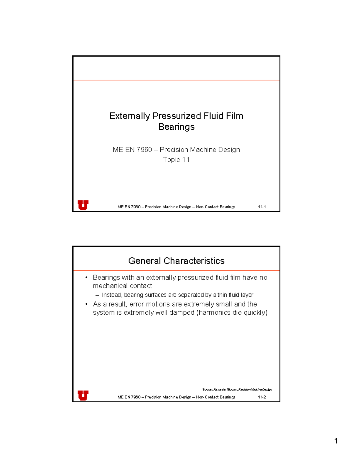 Topic 11Non Contact Bearings ME EN 7960 Precision Machine Design NonContact Bearings 11