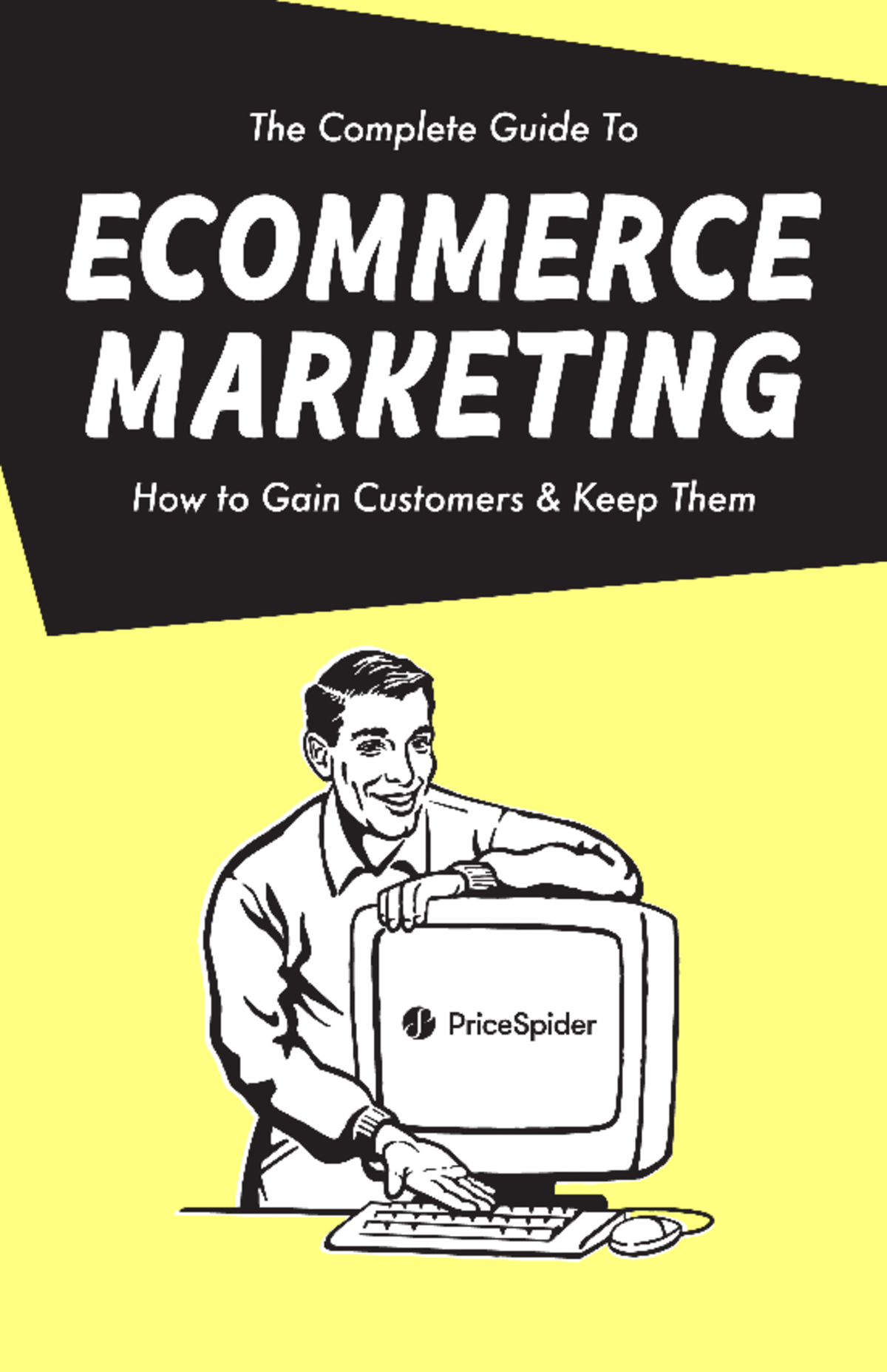 Ecommerce Marketing - Guide - Ecommerce Marketing Tactics 3 The Keys To ...