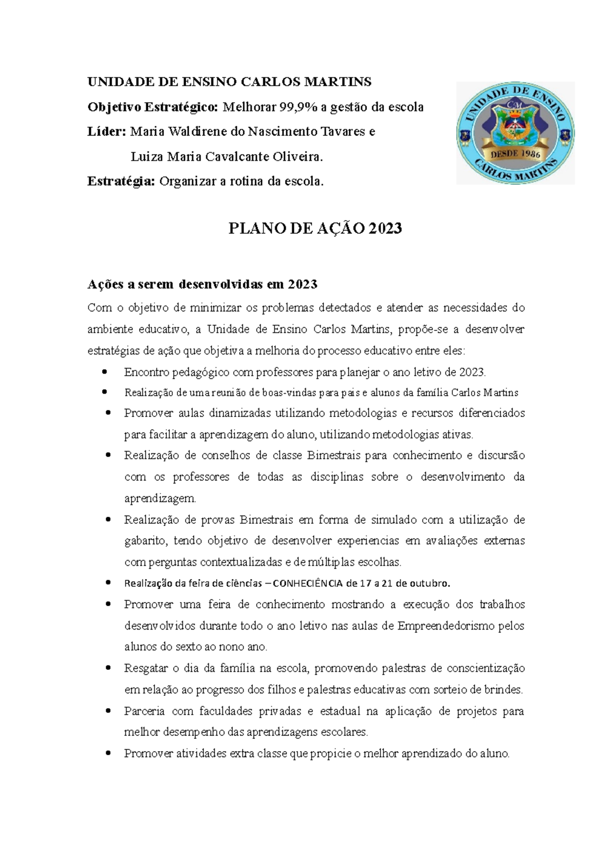 Plano de Ação - 2023 UECM - UNIDADE DE ENSINO CARLOS MARTINS Objetivo ...