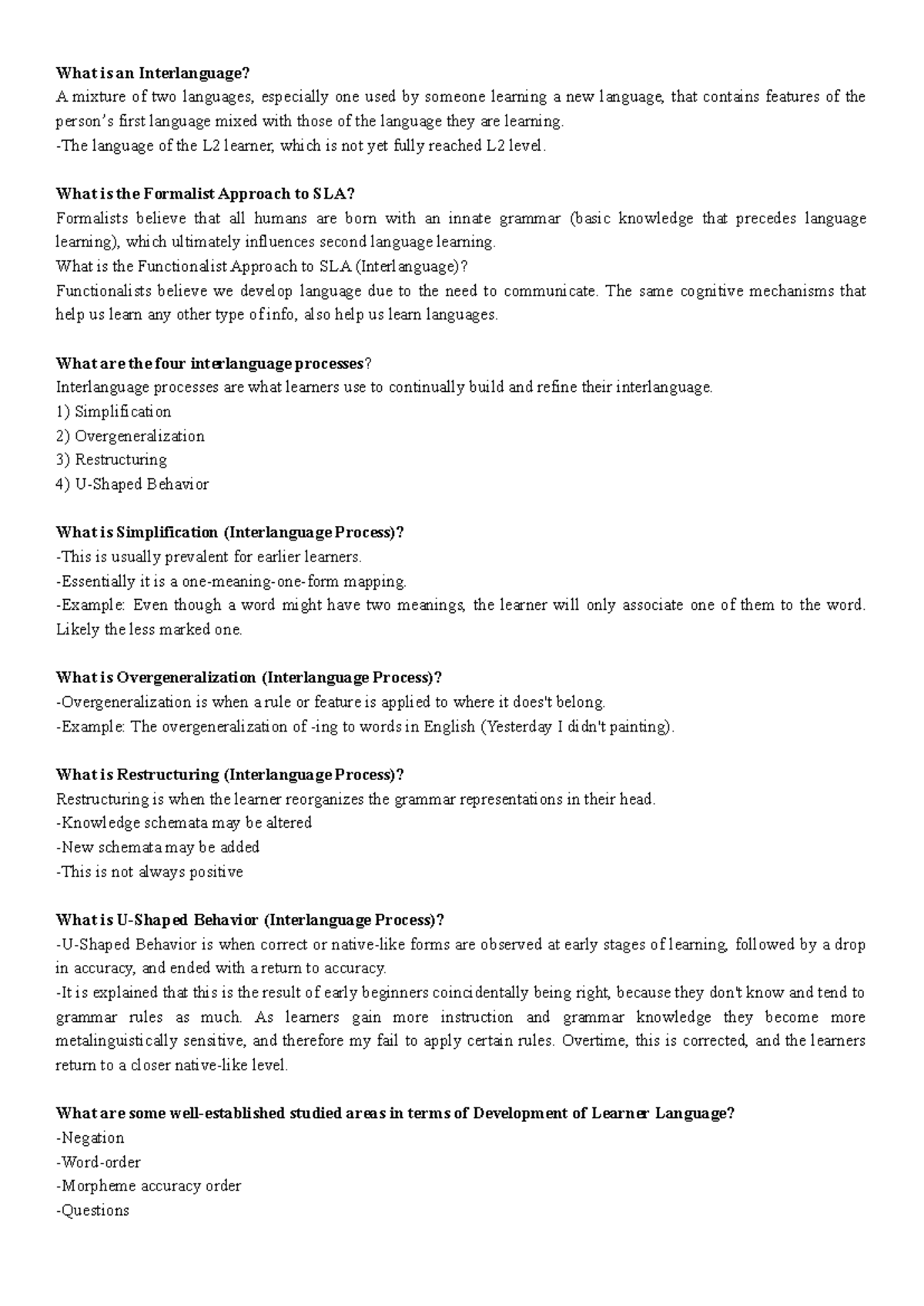 Development OF Learner Language What is an Interlanguage? A mixture