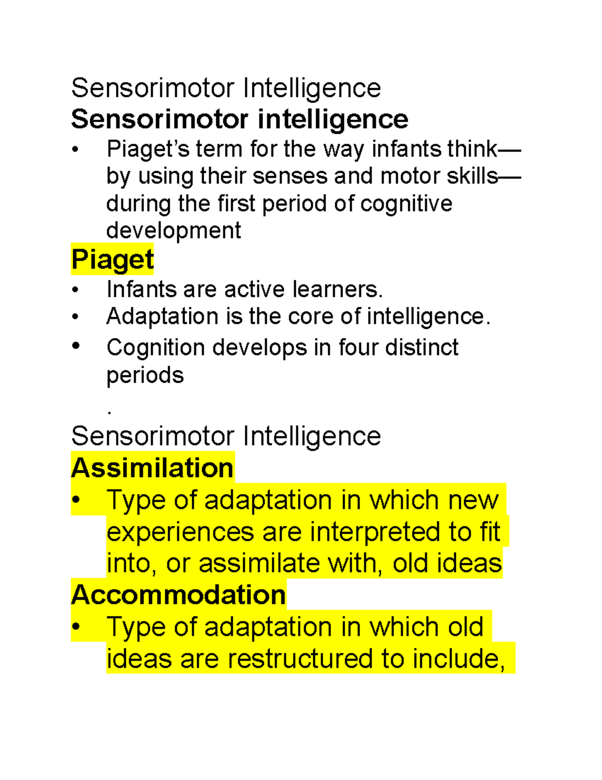 Piaget's stages discount of sensorimotor intelligence