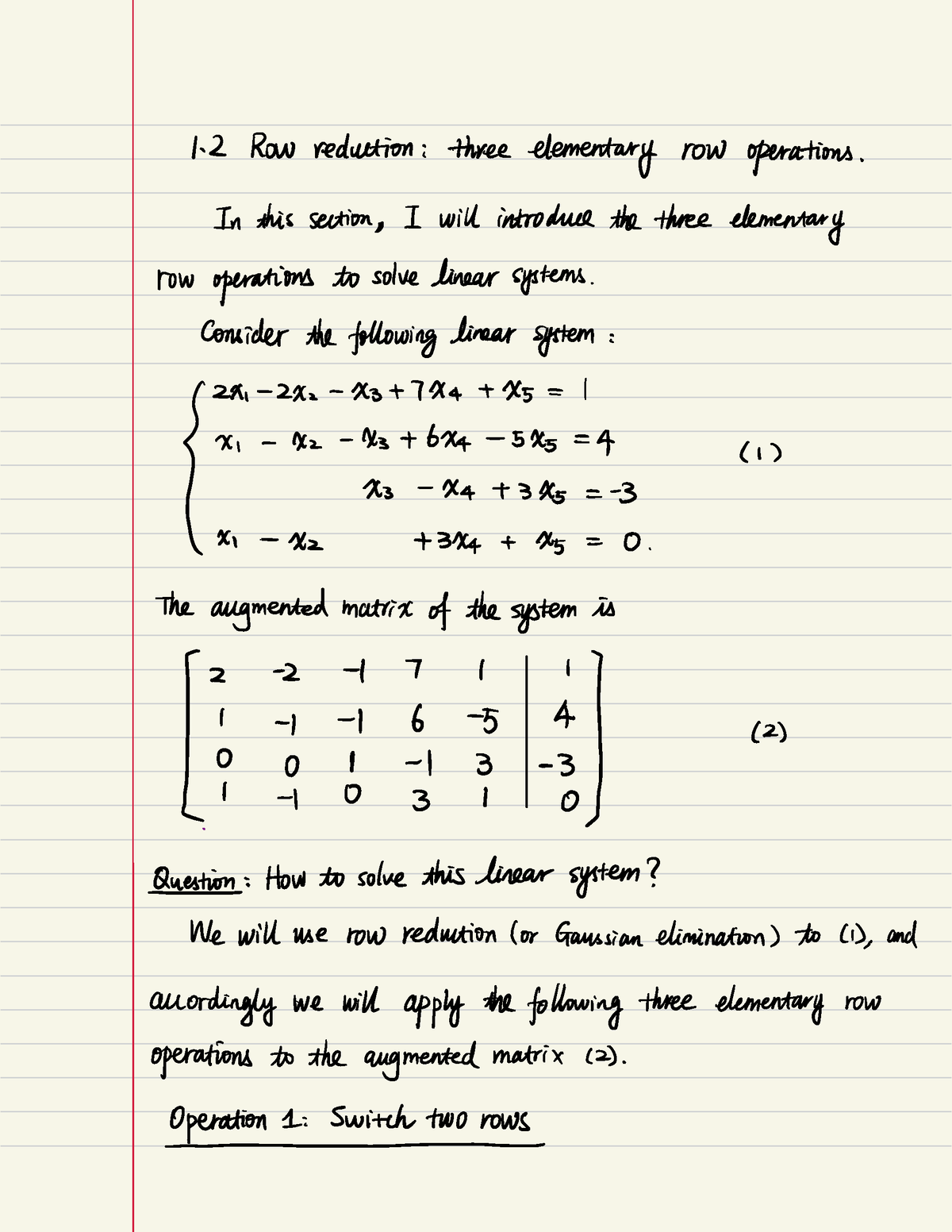 Section 1 Row reduction three elementary row operations I Row