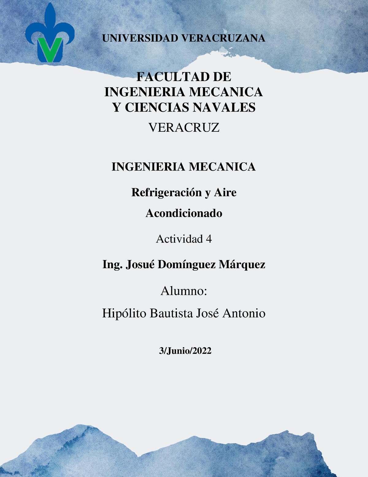 Actividad 4 - UNIVERSIDAD VERACRUZANA FACULTAD DE INGENIERIA MECANICA Y ...