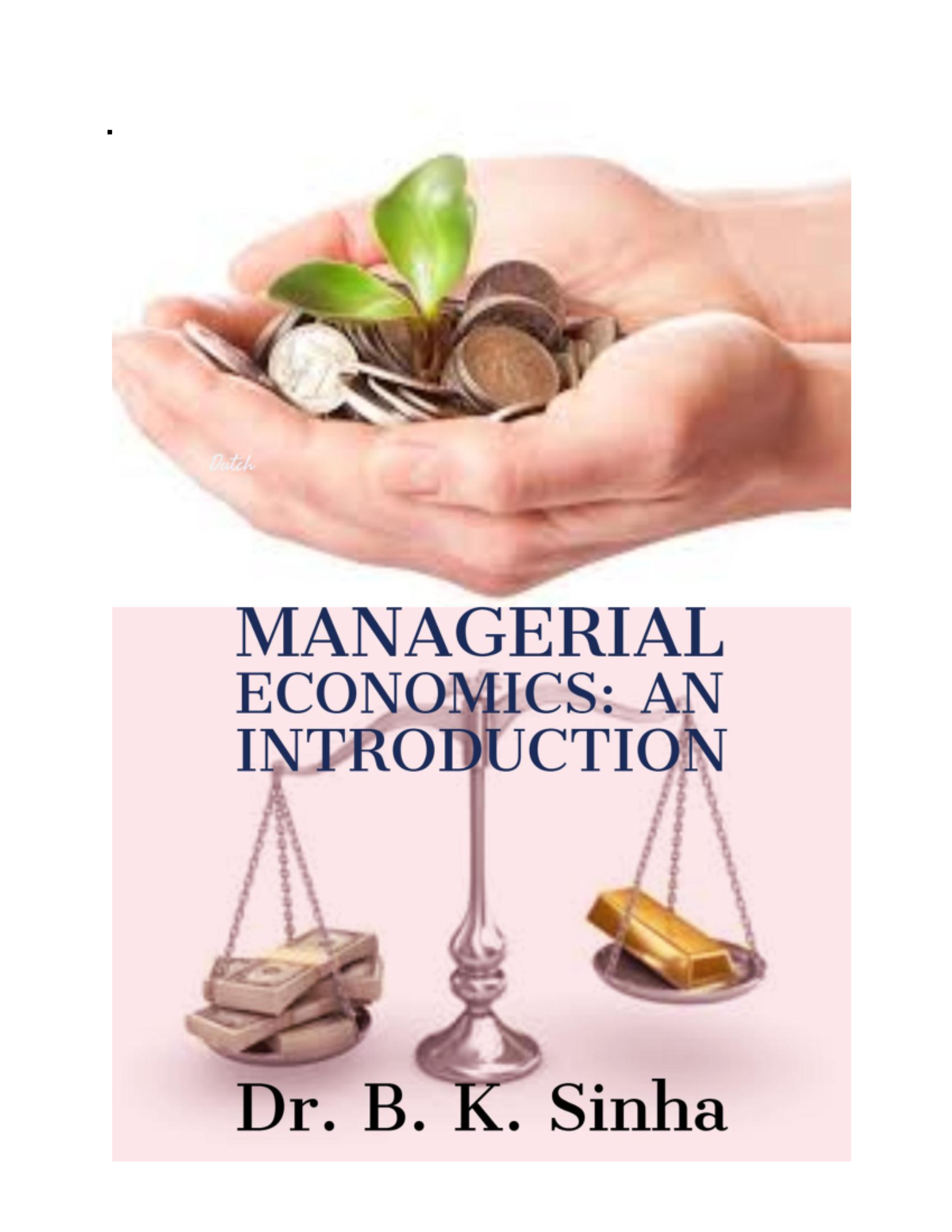 Managerial Economics-BKS - • The Nature And Characteristics Of ...