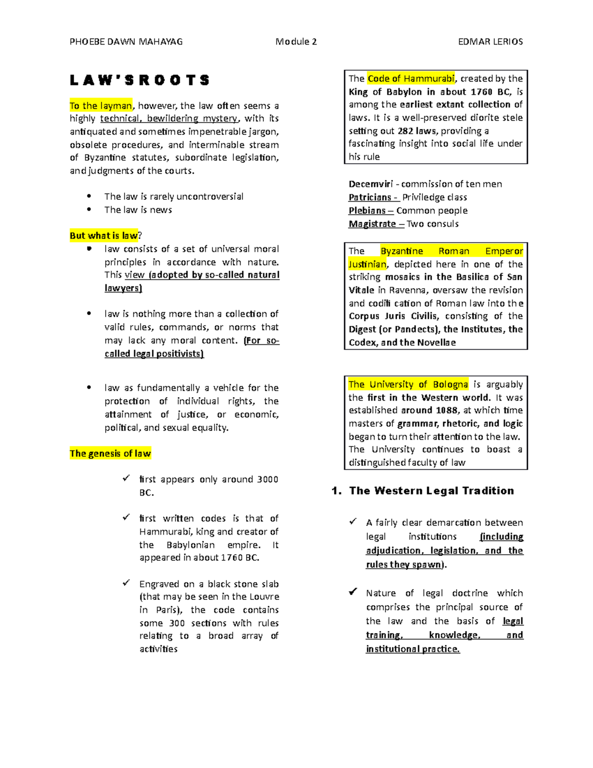 Module 2 Notes Philosophy of Law L A W ' S R O O T S To the layman