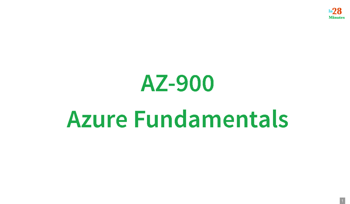 Course Presentation-AZ900-Azure Fundamentals - AZ-900AZ- Azure ...