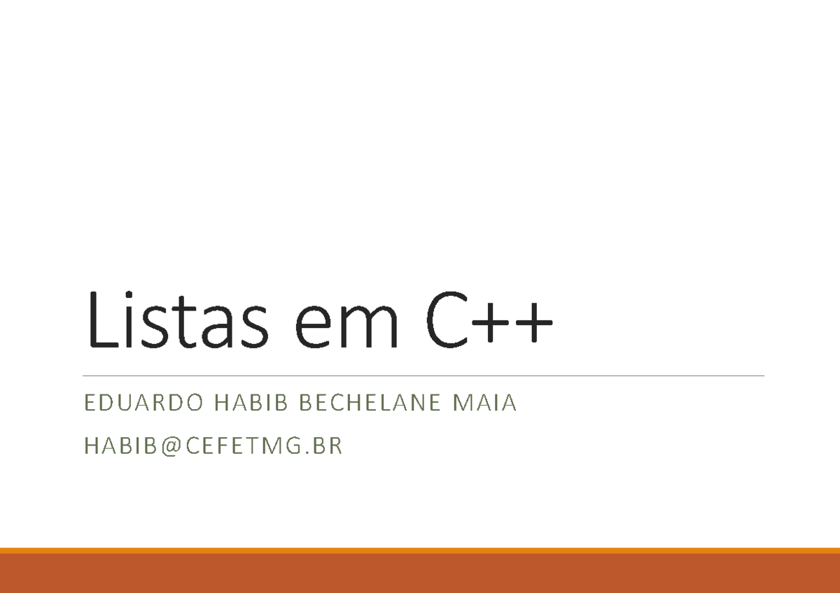 Aula 06 OO com lista - Listas em C++ EDUARDO HABIB BECHELANE MAIA HABIB ...