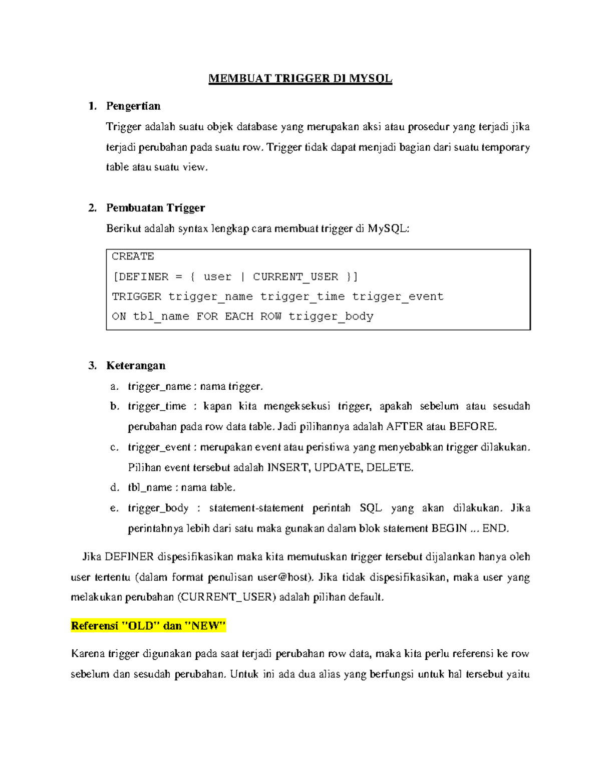 Membuat Trigger DI Mysql - MEMBUAT TRIGGER DI MYSQL 1. Pengertian ...