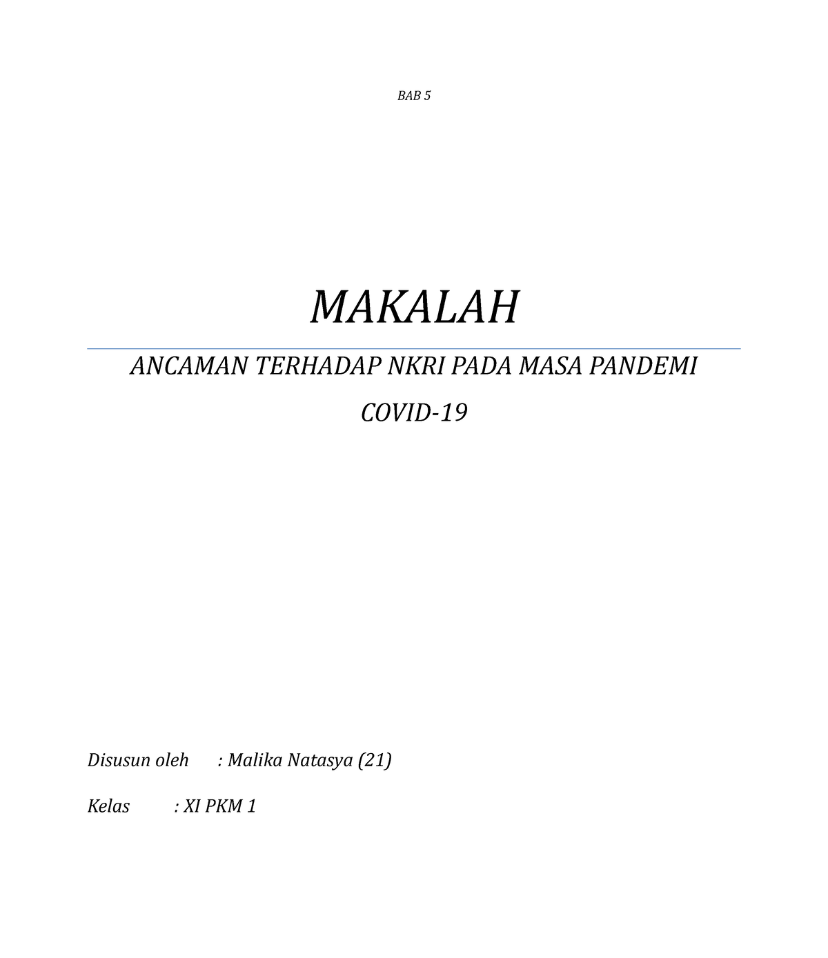 Makalah Ancaman NKRI DI Pandemi - Malika XI PKM 1 - BAB 5 MAKALAH ...