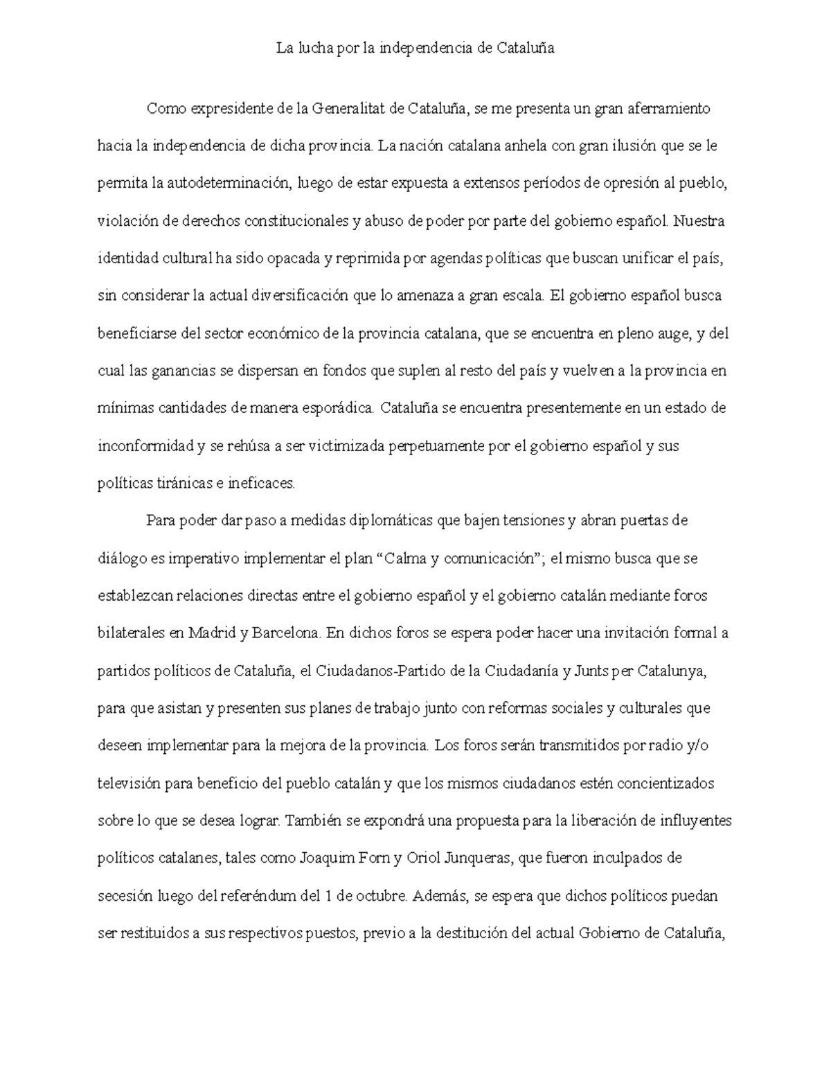 Cuando Ha Sido Cataluña Un Pais Position Cataluña - Como expresidente de la Generalitat de Cataluña, se me  presenta un gran - StuDocu