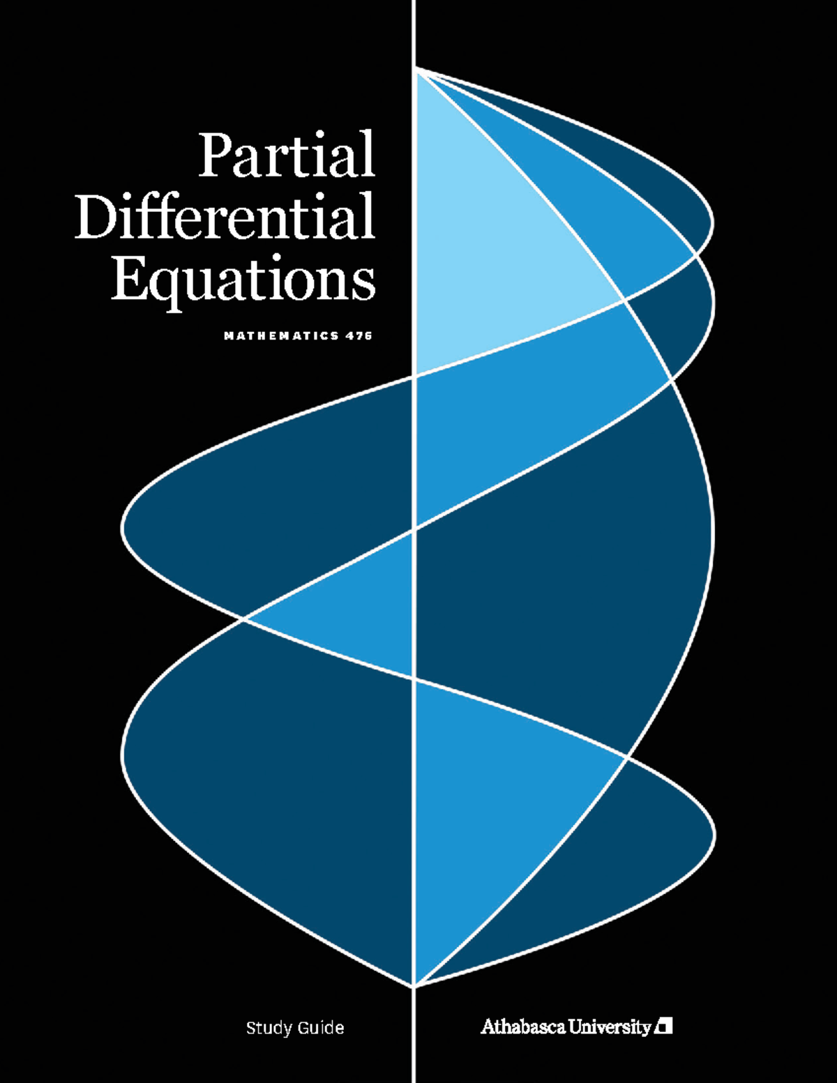 Studyguide Study Guide for math 476 M A T H E M A T I C S 4 76 Partial Differential