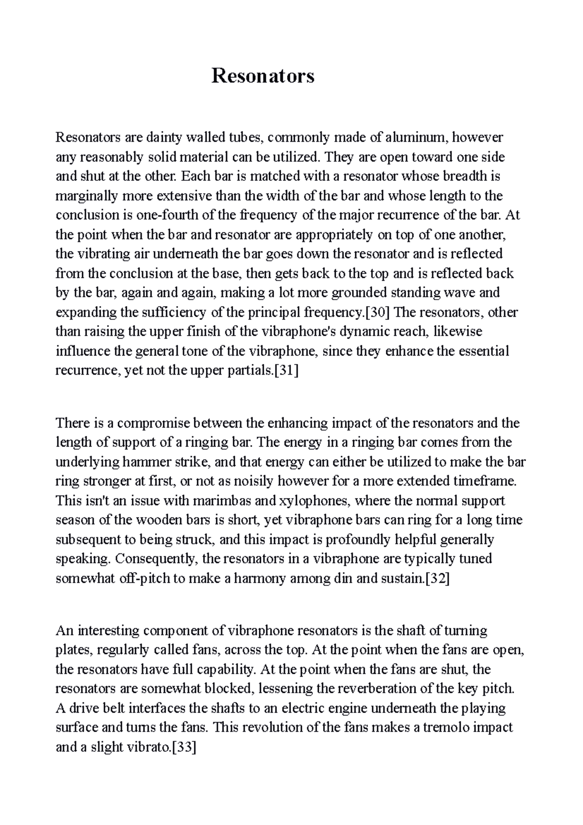 Resonators Ifah Resonators Resonators are dainty walled tubes