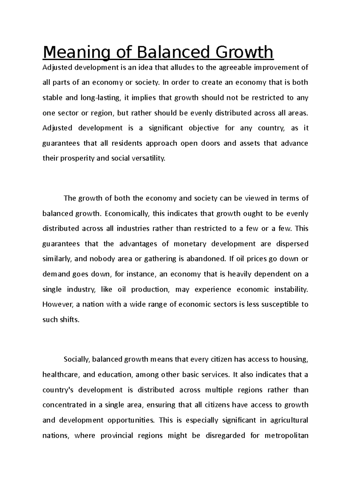 Meaning of Balanced Growth Meaning of Balanced Growth Adjusted development is an idea that