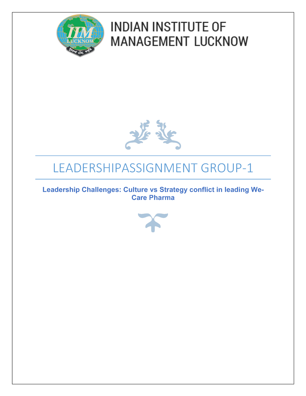 Leadership Case Study - LEADERSHIPASSIGNMENT GROUP- 1 Leadership ...