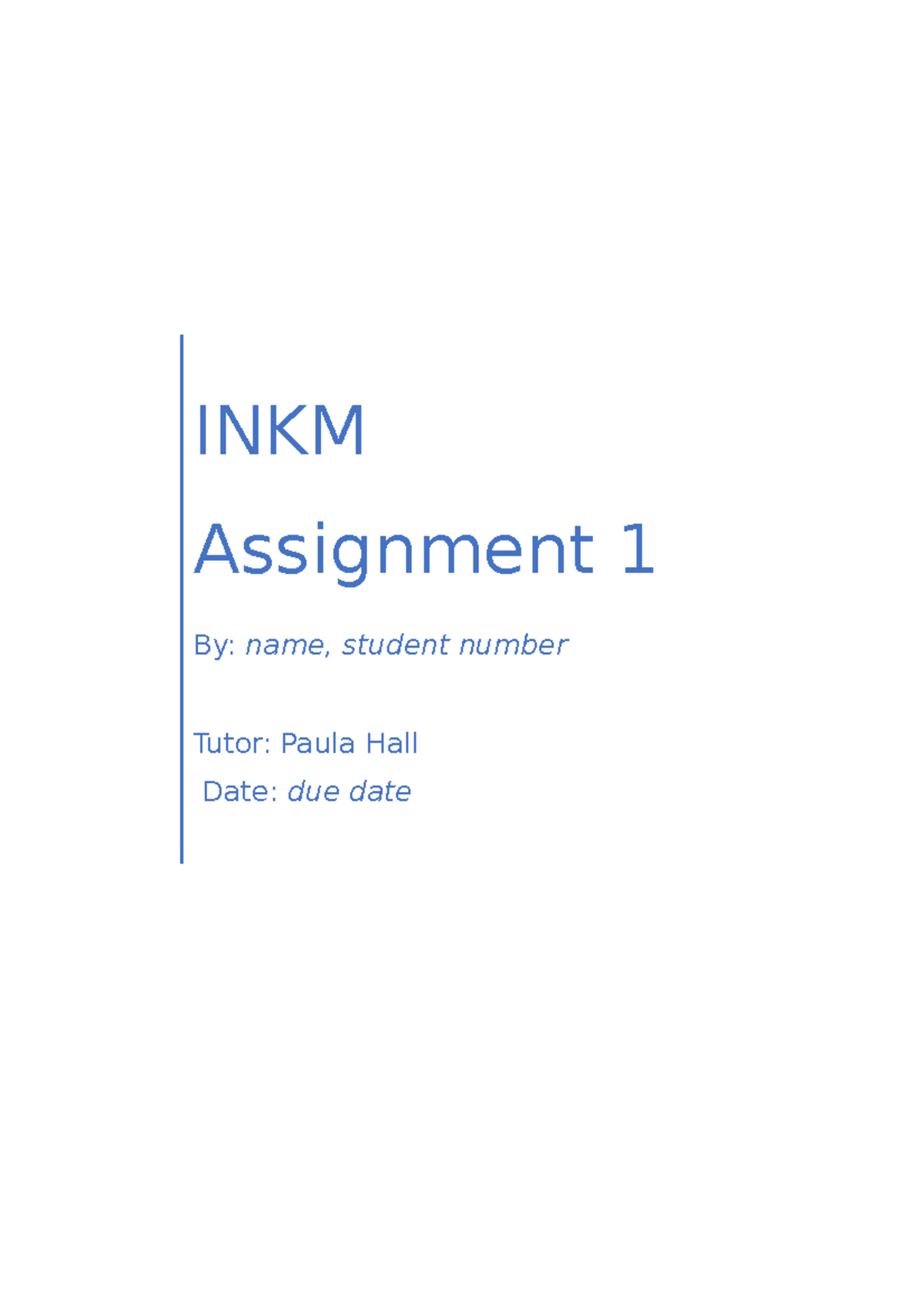 INKM assignment 1 template - INKM Assignment 1 By: name, student number ...