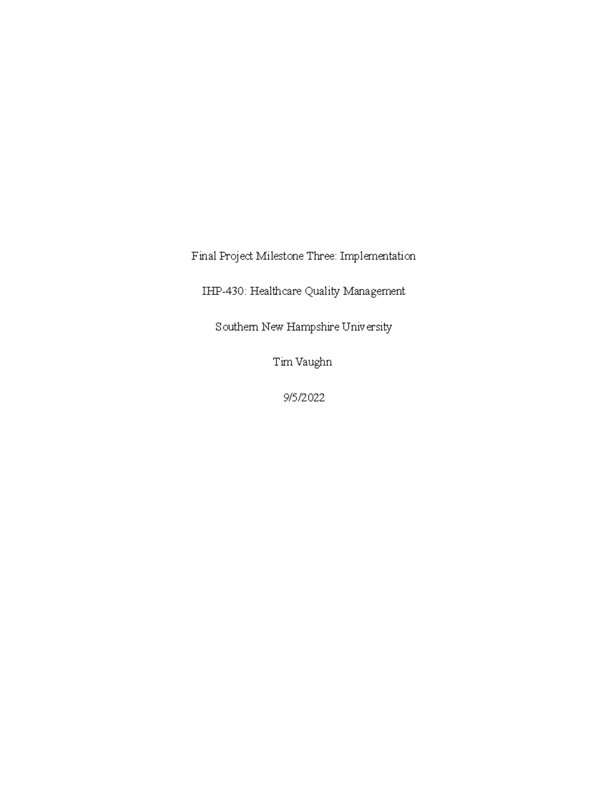 IHP 430 6-2 Milesone Three - Final Project Milestone Three ...