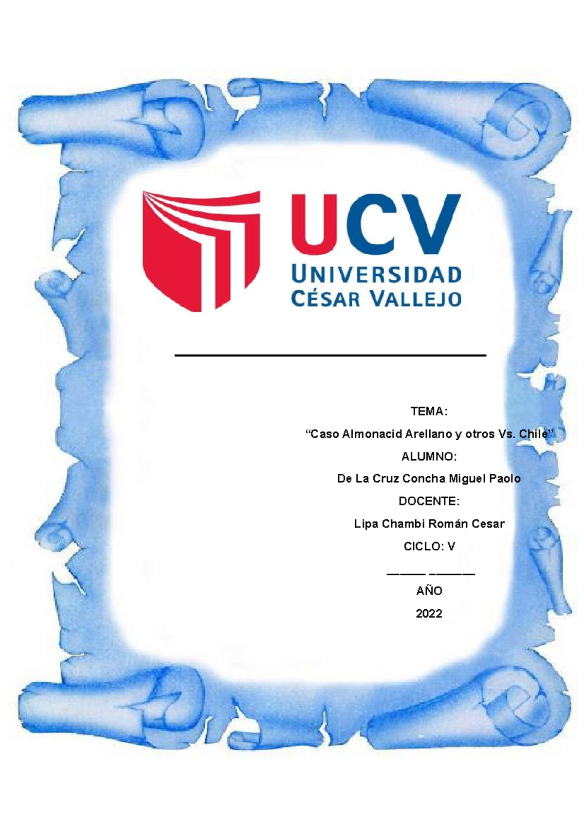 Caso Almonacid Arellano y otros Vs. Chile DE LA CRUZ Miguel TEMA “Caso Almonacid Arellano y