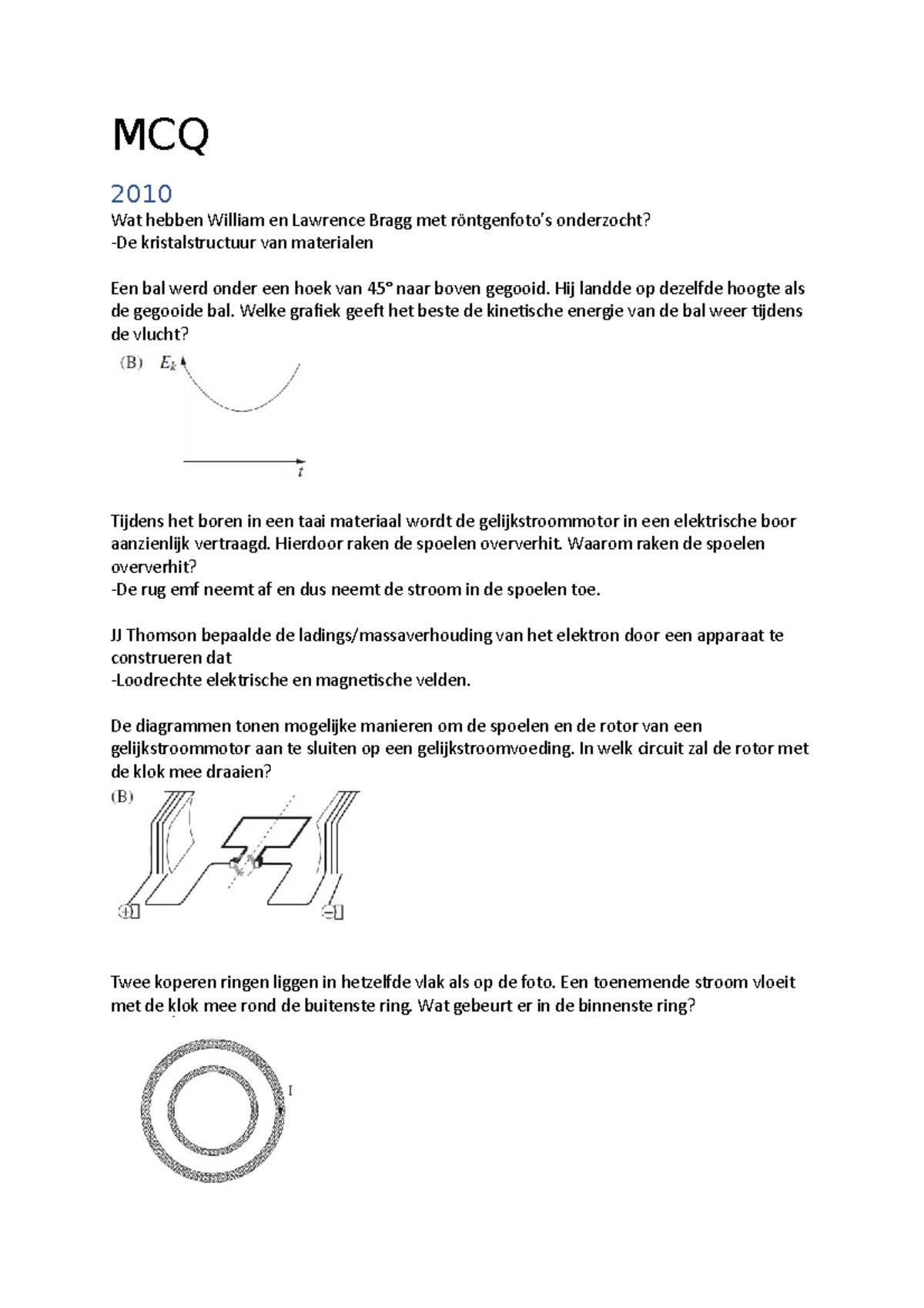 Meerkeuze vragen, VERTAALD  MCQ 2010 Wat hebben William en Lawrence