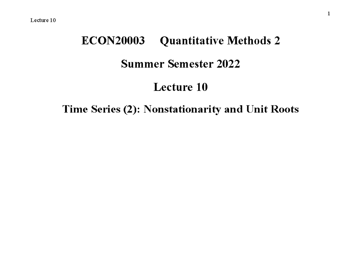 Lecture 10 - Summer subject - Time Series (2): Nonstationarity and Unit ...