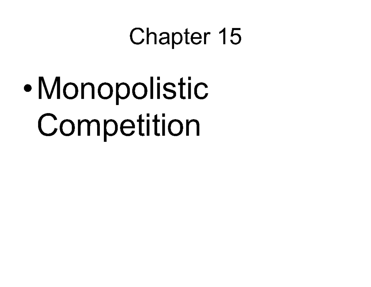 Micro 1201 PPT Ch 15 Fall 18 - Chapter 15 • Monopolistic Competition ...