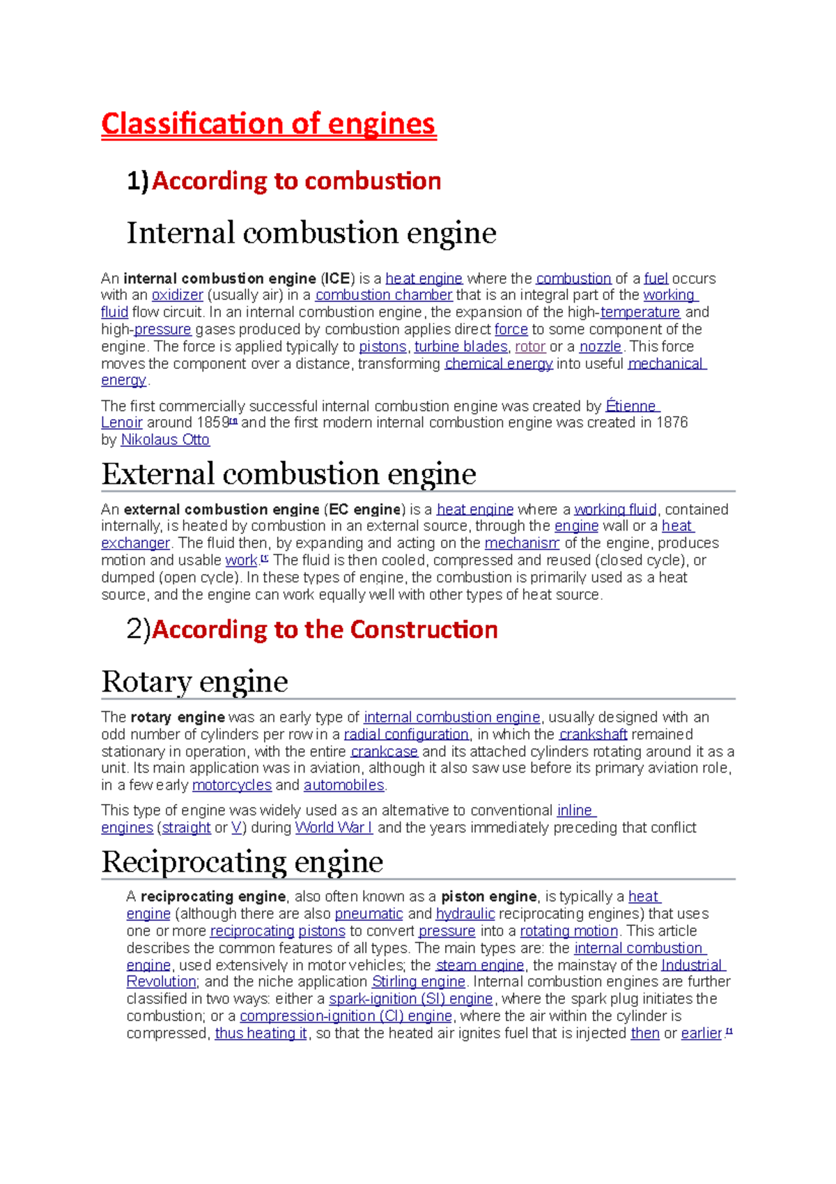 Classification of engines In an internal combustion engine, the