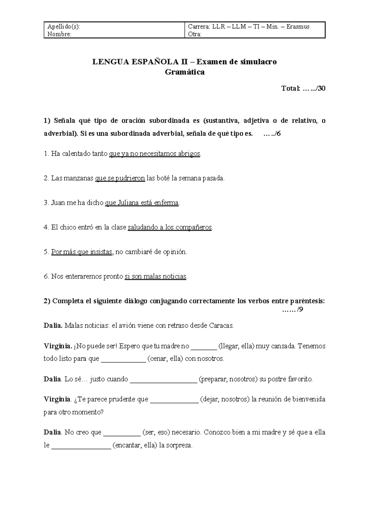 Examen de gramática Mock test 2022 - Apellido(s):Nombre: Carrera: LLR ...