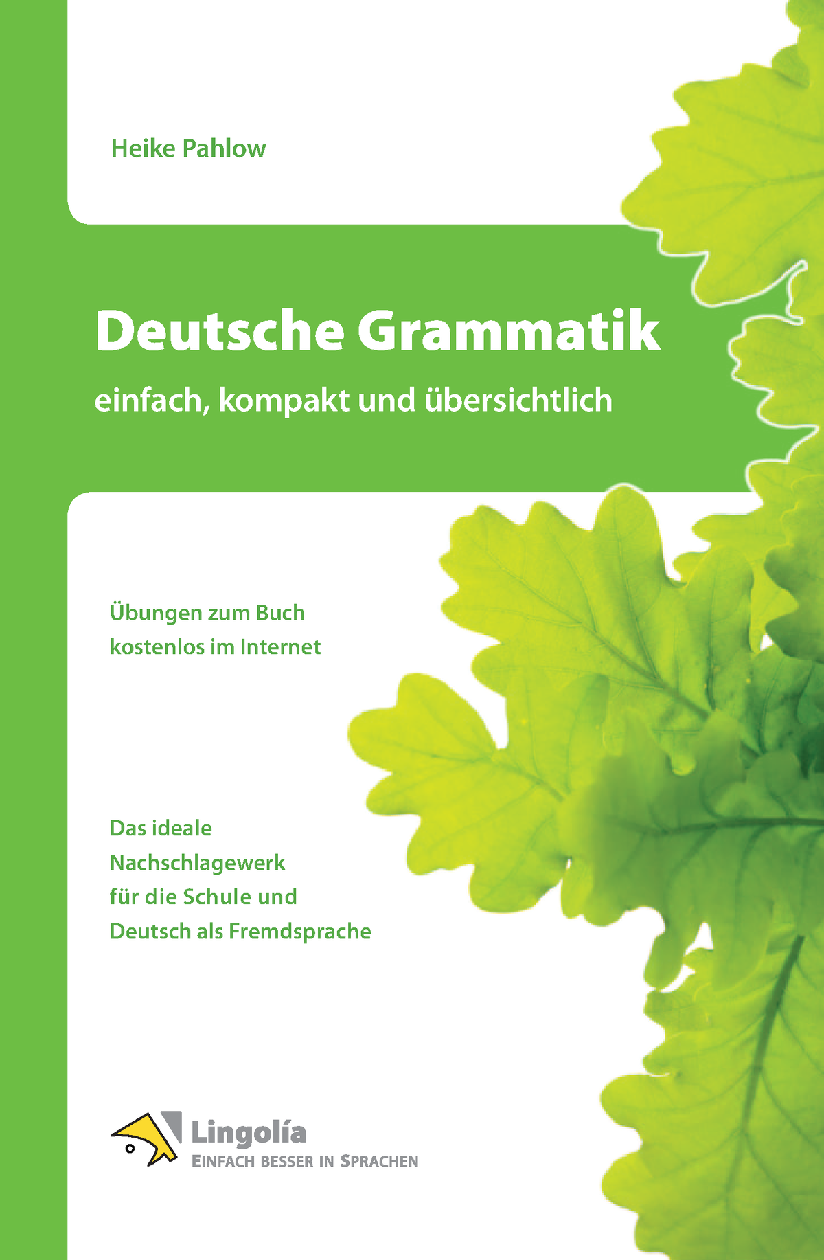 Deutsche Grammatik – Einfach, Kompakt Und übersichtlich (Heike Pahlow ...