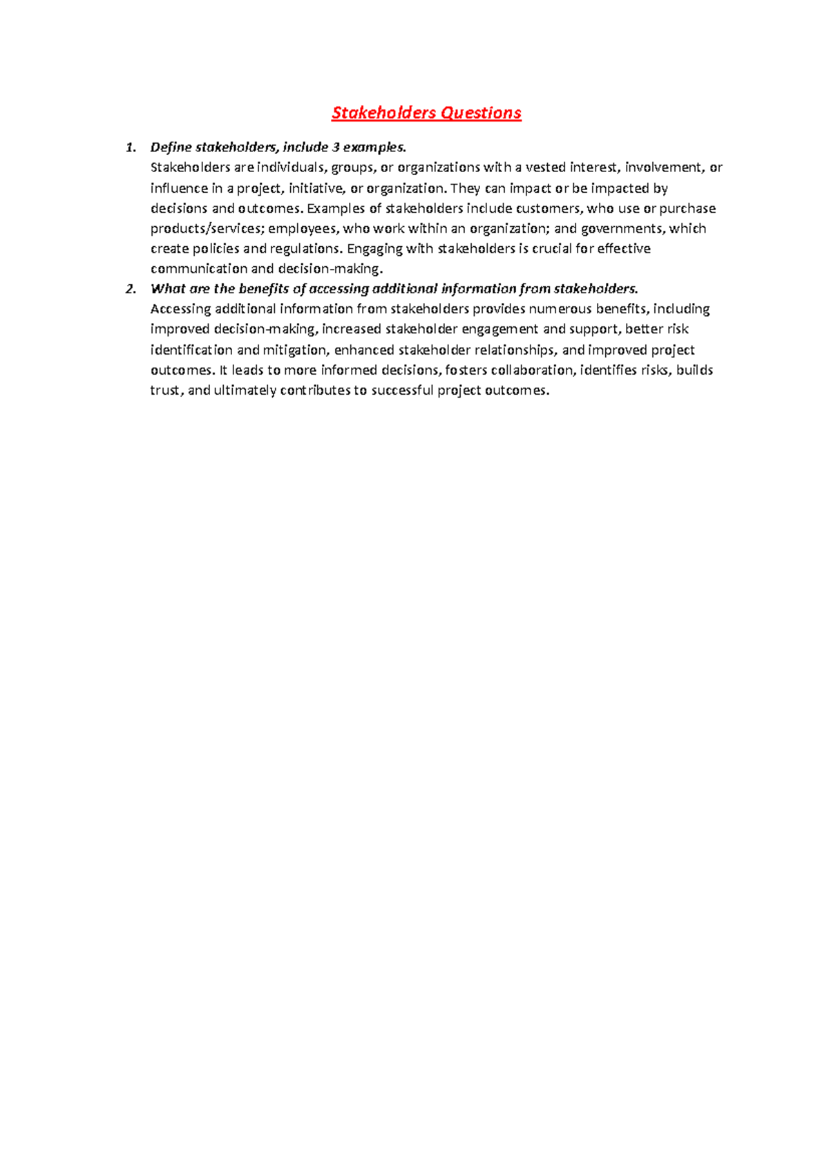 Stakeholders Questions - Define stakeholders, include 3 examples ...