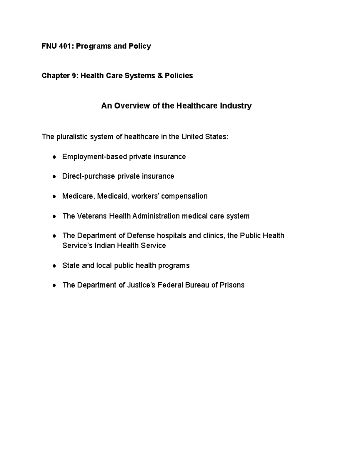 FNU 401 Programs and Policy Chapter 7 Healthcare Industry - FNU 401 ...