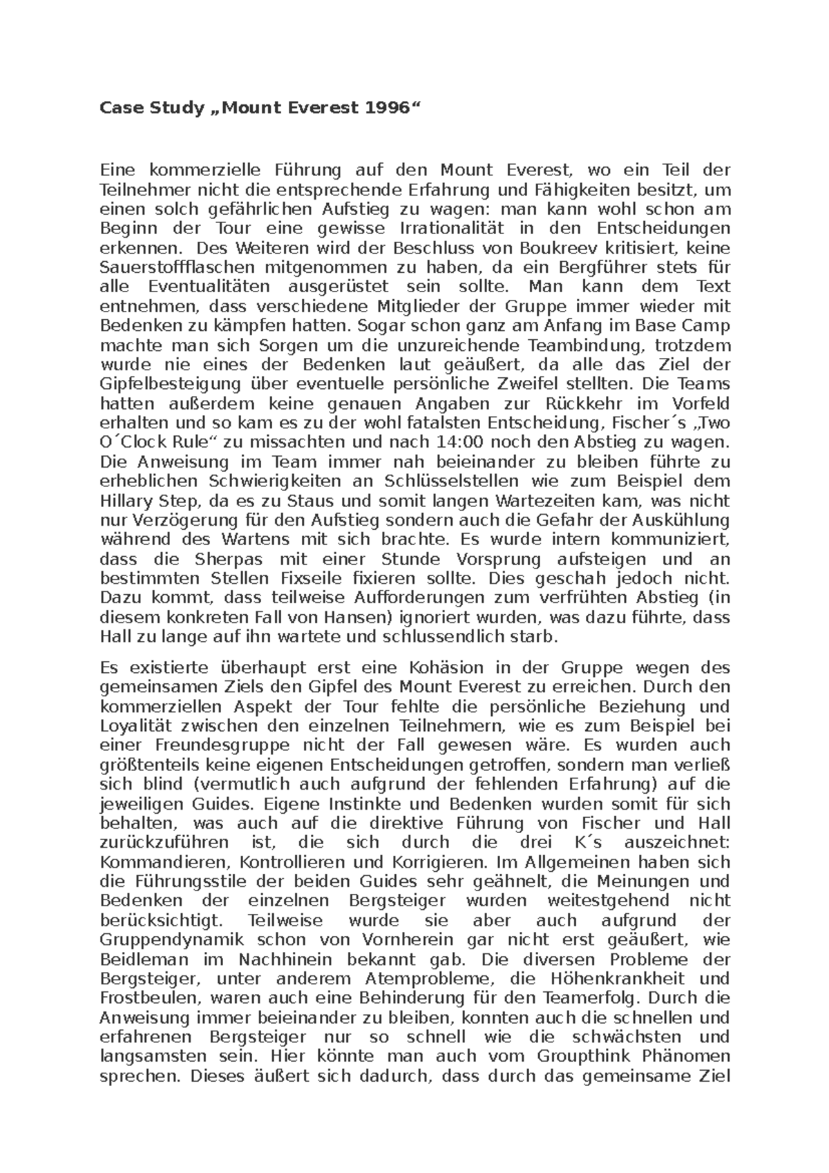 Case Study Des Weiteren wird der Beschluss von Boukreev kritisiert