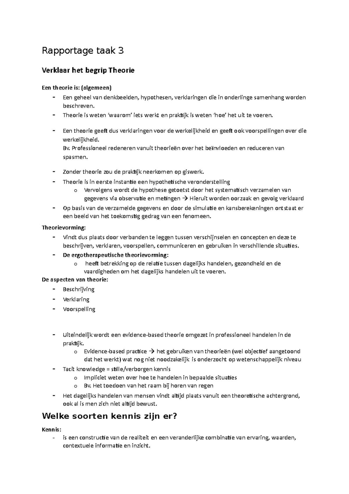 Rapportage-taak-3 - Rapportage Taak 3 Verklaar Het Begrip Theorie Een ...