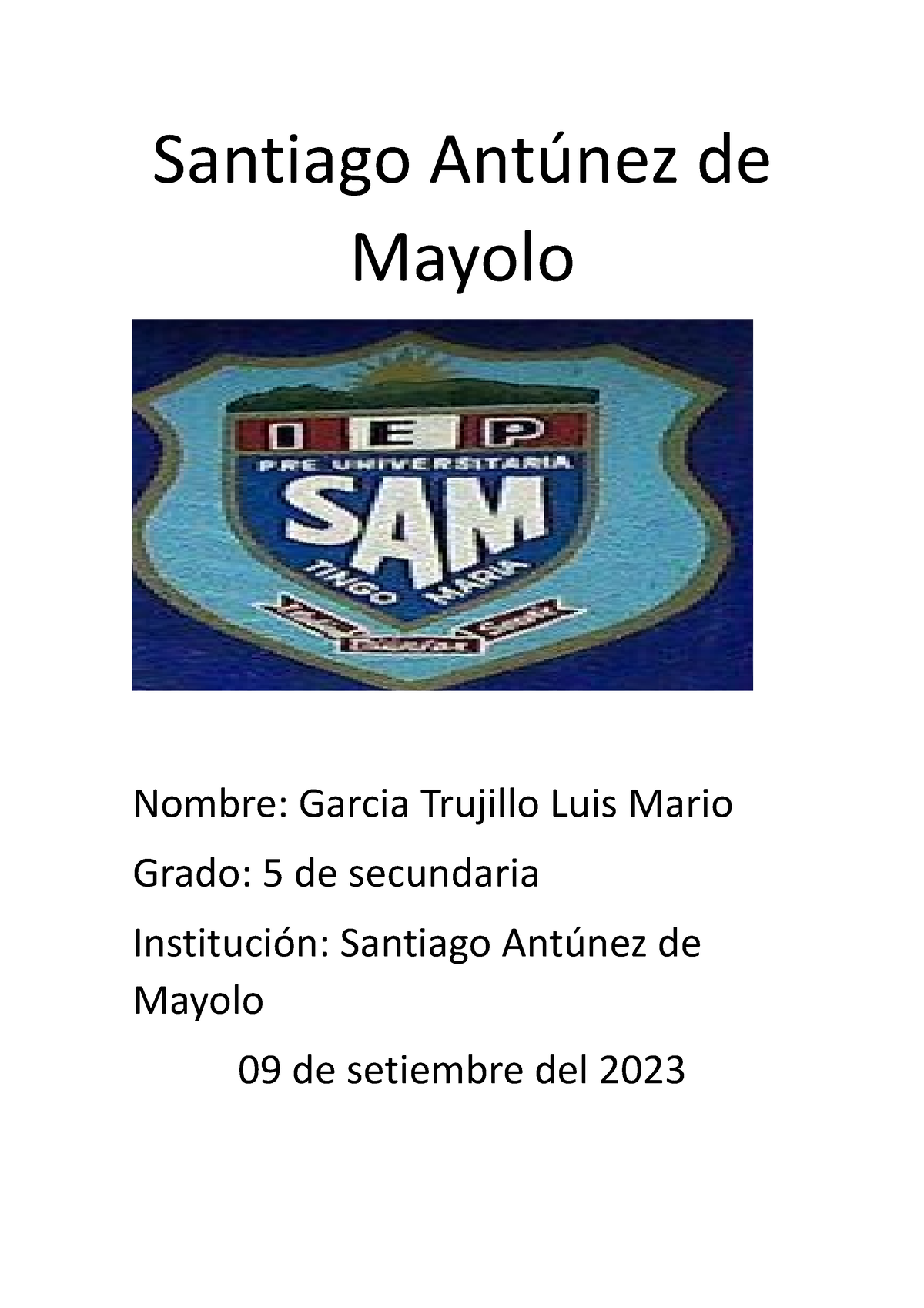 Santiago Antúnez De Mayolo Santiago Antúnez De Mayolo Nombre Garcia