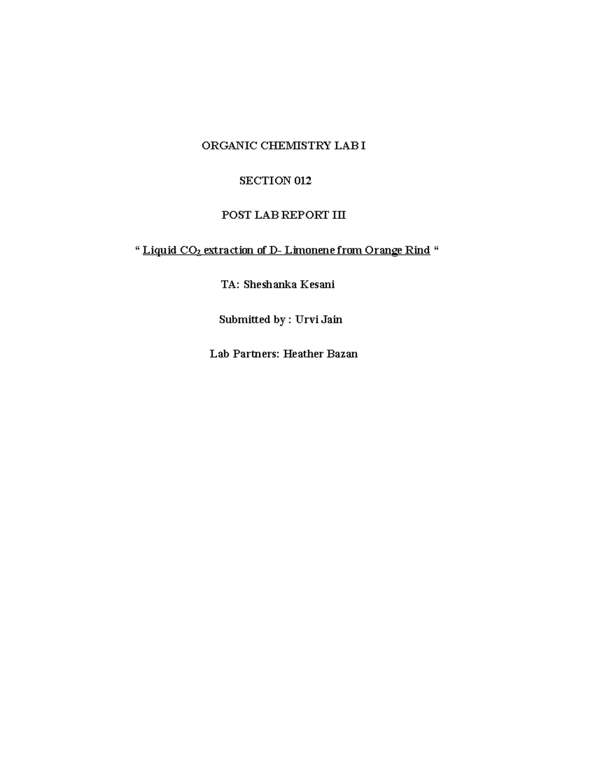 Organic CHML POST LAB 3 - postlab - ORGANIC CHEMISTRY LAB I SECTION 012 ...