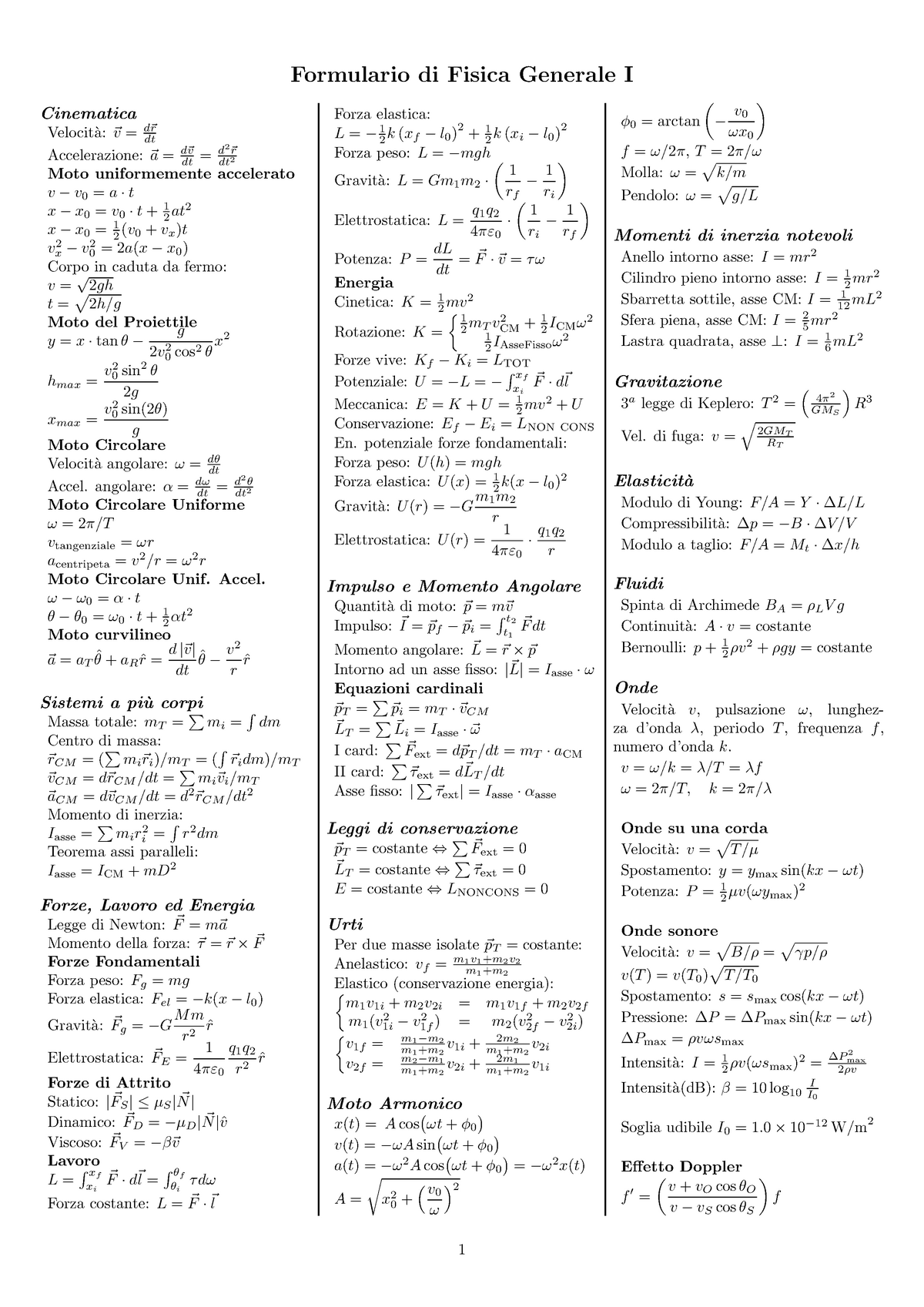 Formulario Fisica generale 1 - Formulario di Fisica Generale I Cinematica  Velocit`a:v=drdt - Studocu