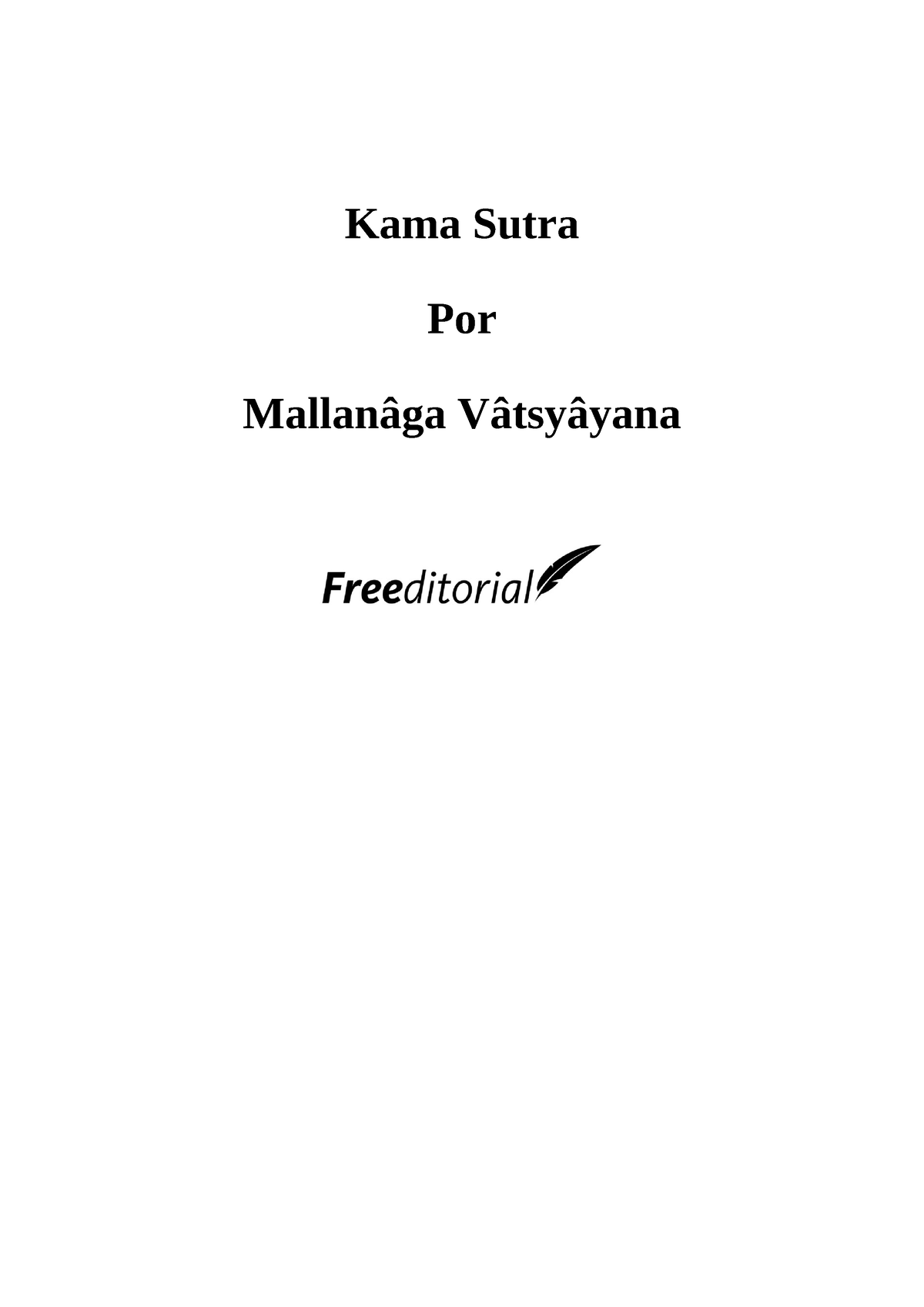 Vatsyayana, M. Kama Sutra - Kama Sutra Por Mallanâga Vâtsyâyana I. PARTE  GENERAL 1. SUMARIO DEL - Studocu