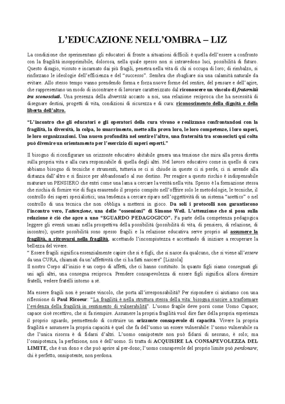 L'educazione nell'ombra L’EDUCAZIONE NELL’OMBRA LIZ La condizione che sperimentano gli