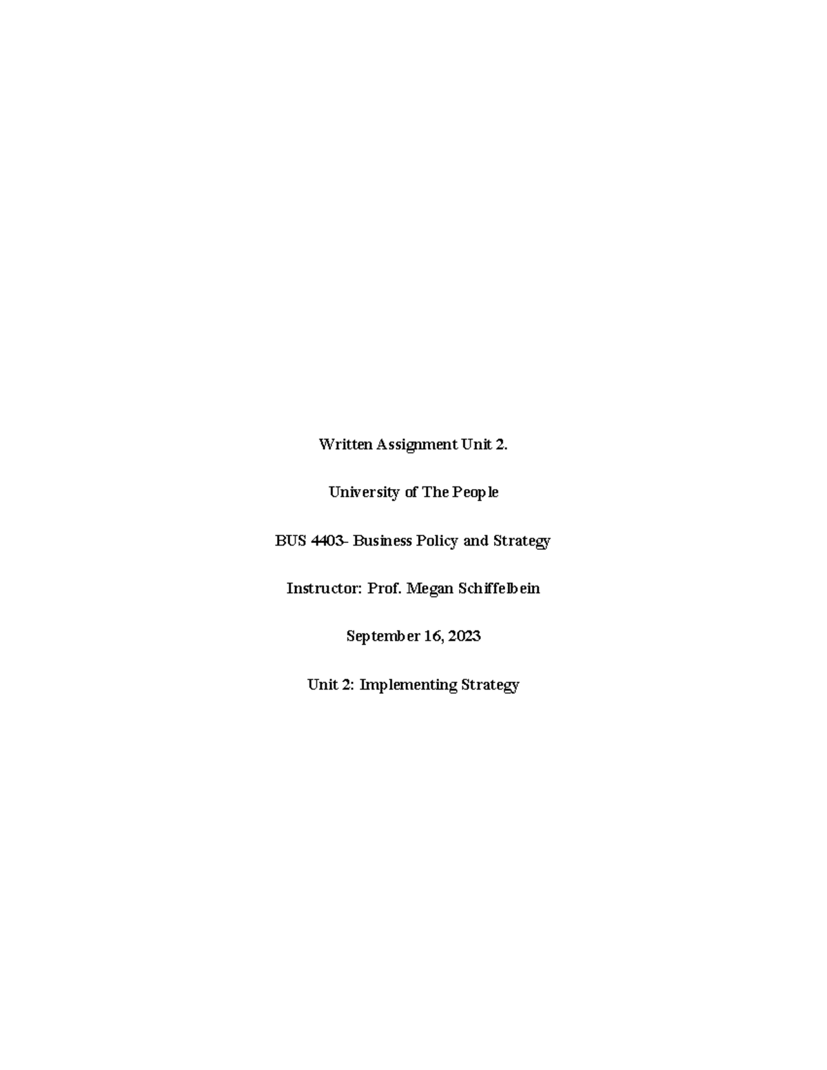 BUS 4403-W.A. Unit2 - Essay On Policies And Strategies - Written ...