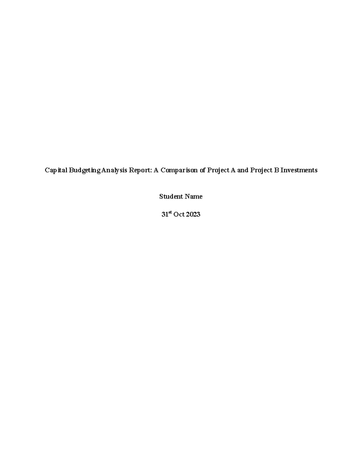 Assignment # 5 - Word Solutin - Capital Budgeting Analysis Report: A ...