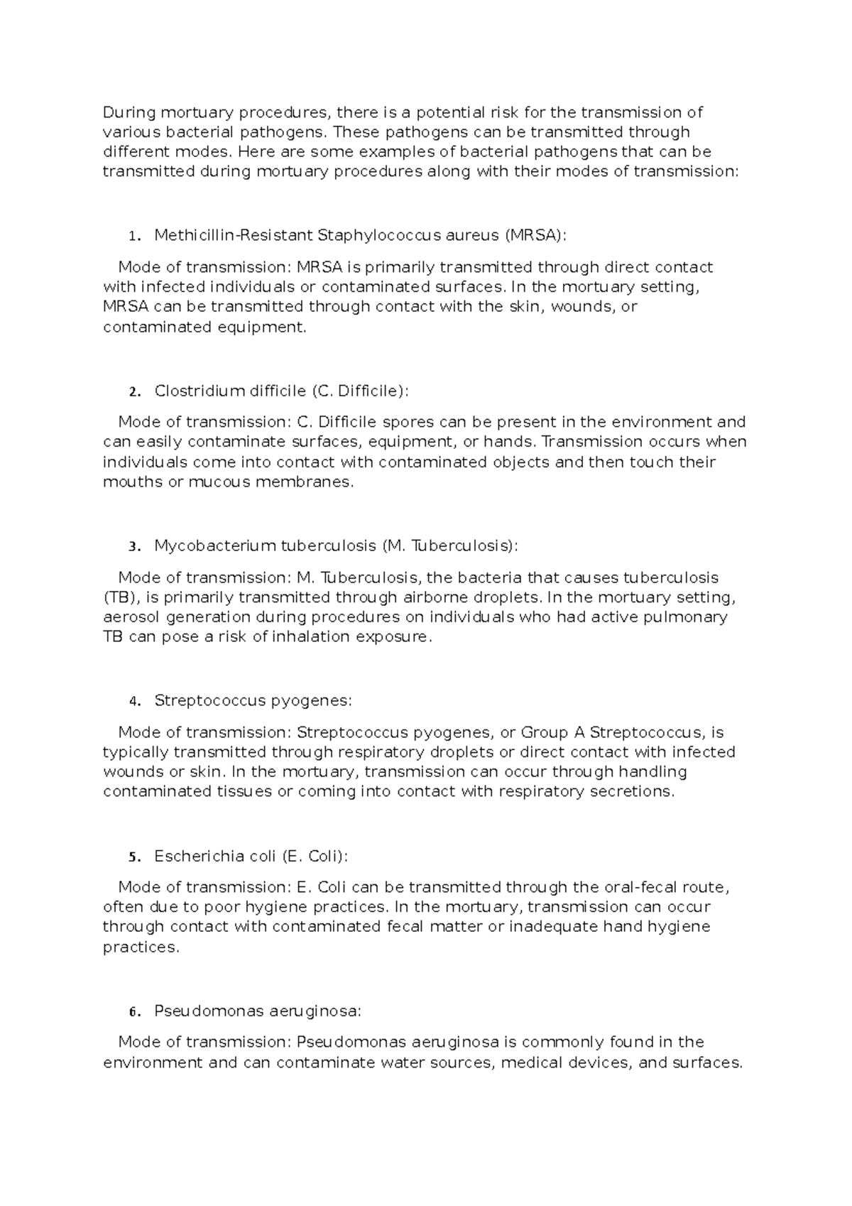 July - Microbiology - During mortuary procedures, there is a potential