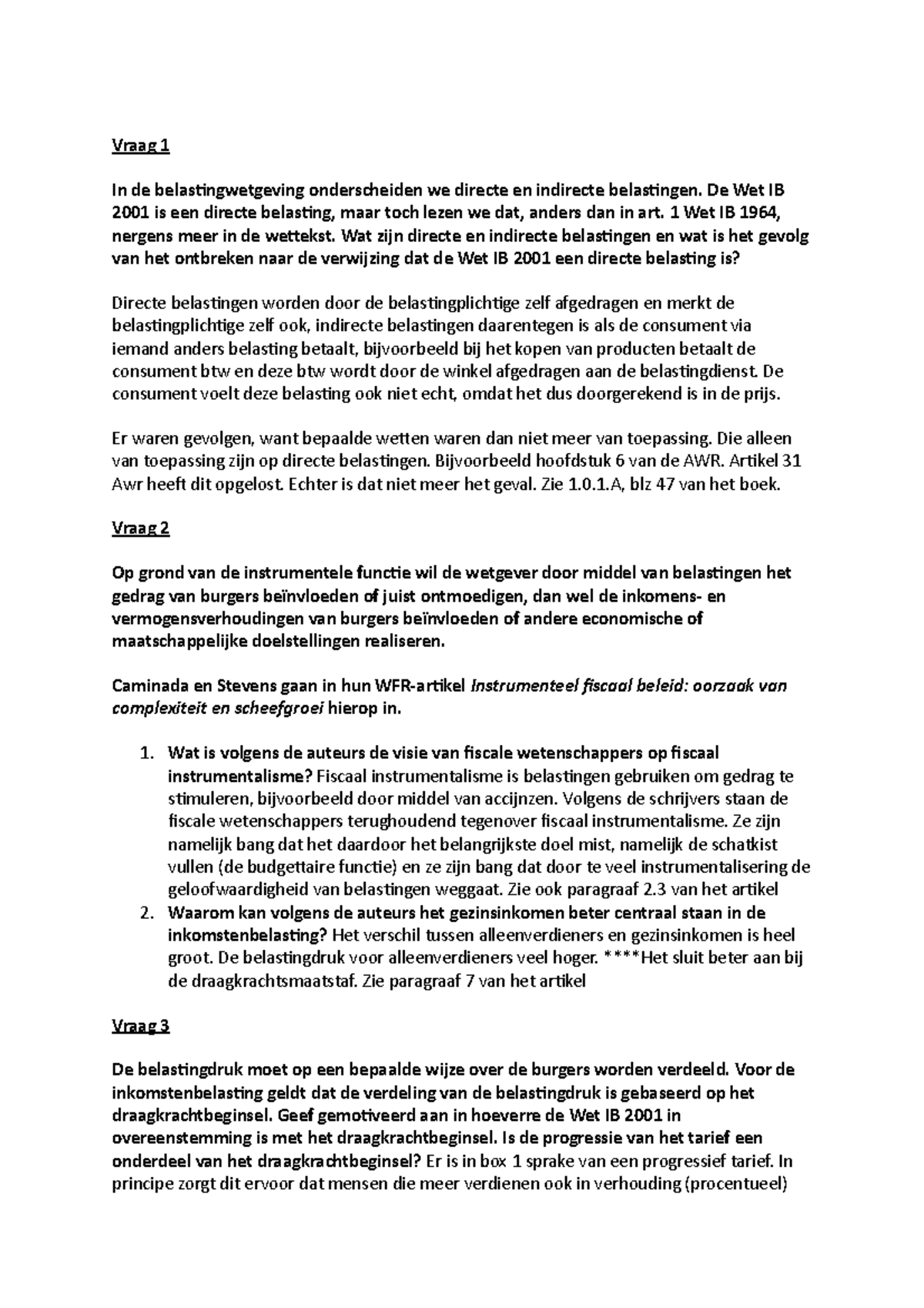 Antwoorden werkcollege 1 Vraag 1 In de belastingwetgeving