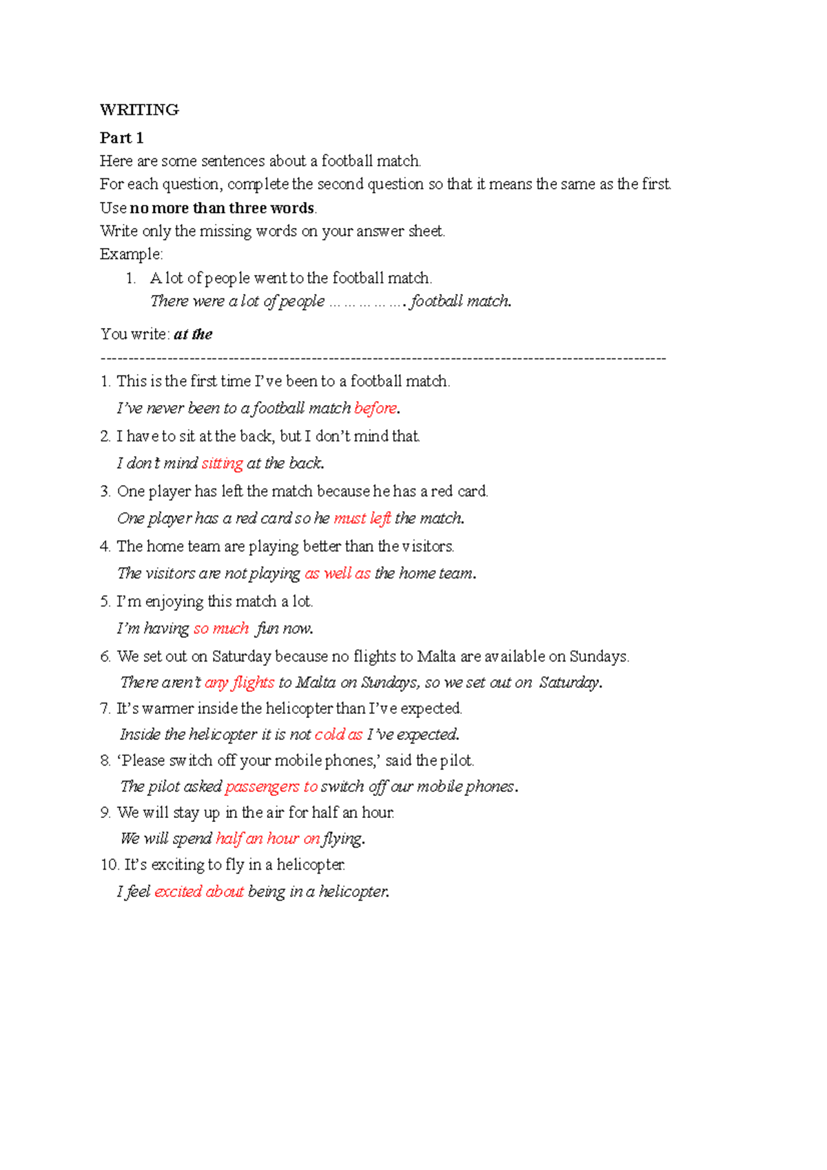 Sentence transformation - WRITING Part 1 Here are some sentences about ...