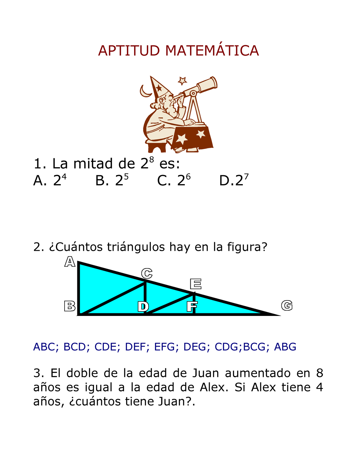 Aptitud Matem TICA - ..... - APTITUD MATEMÁTICA 1. La Mitad De 2 8 Es ...