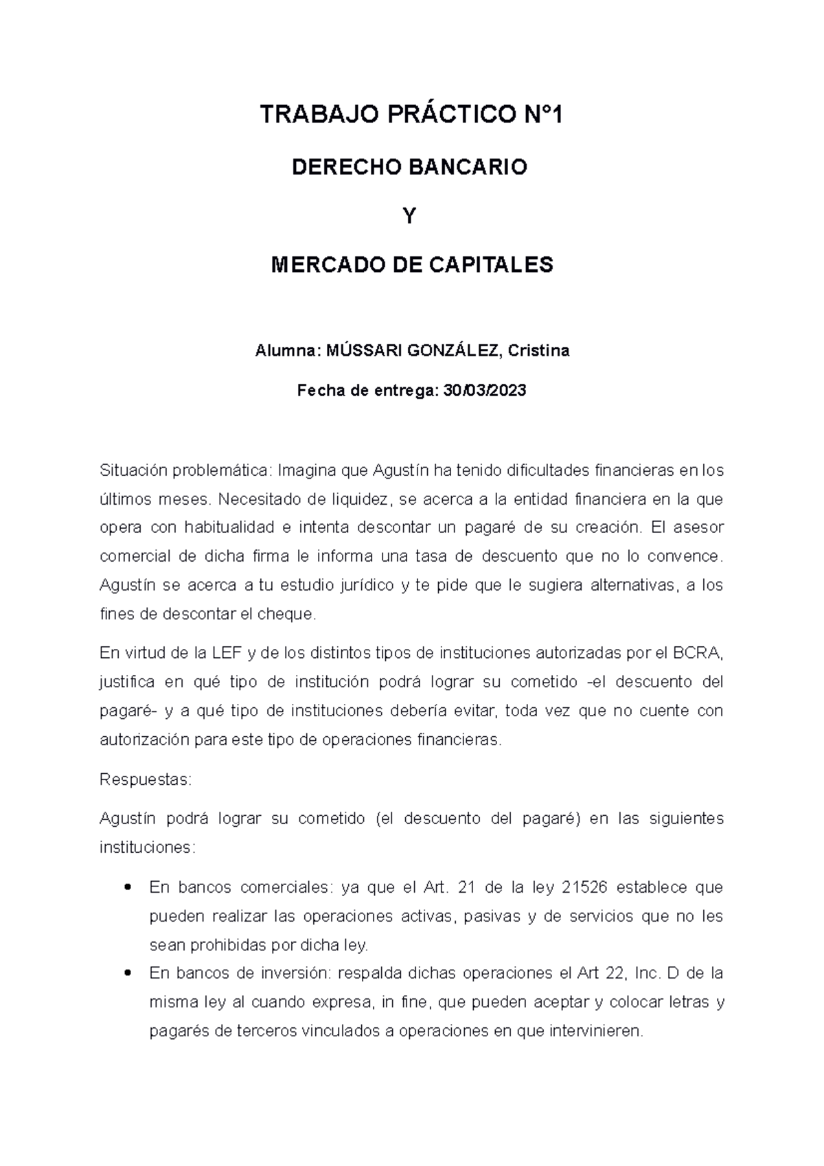 Práctico N°1 Aprobado Trabajo PrÁctico N° Derecho Bancario Y Mercado De Capitales Alumna 7295